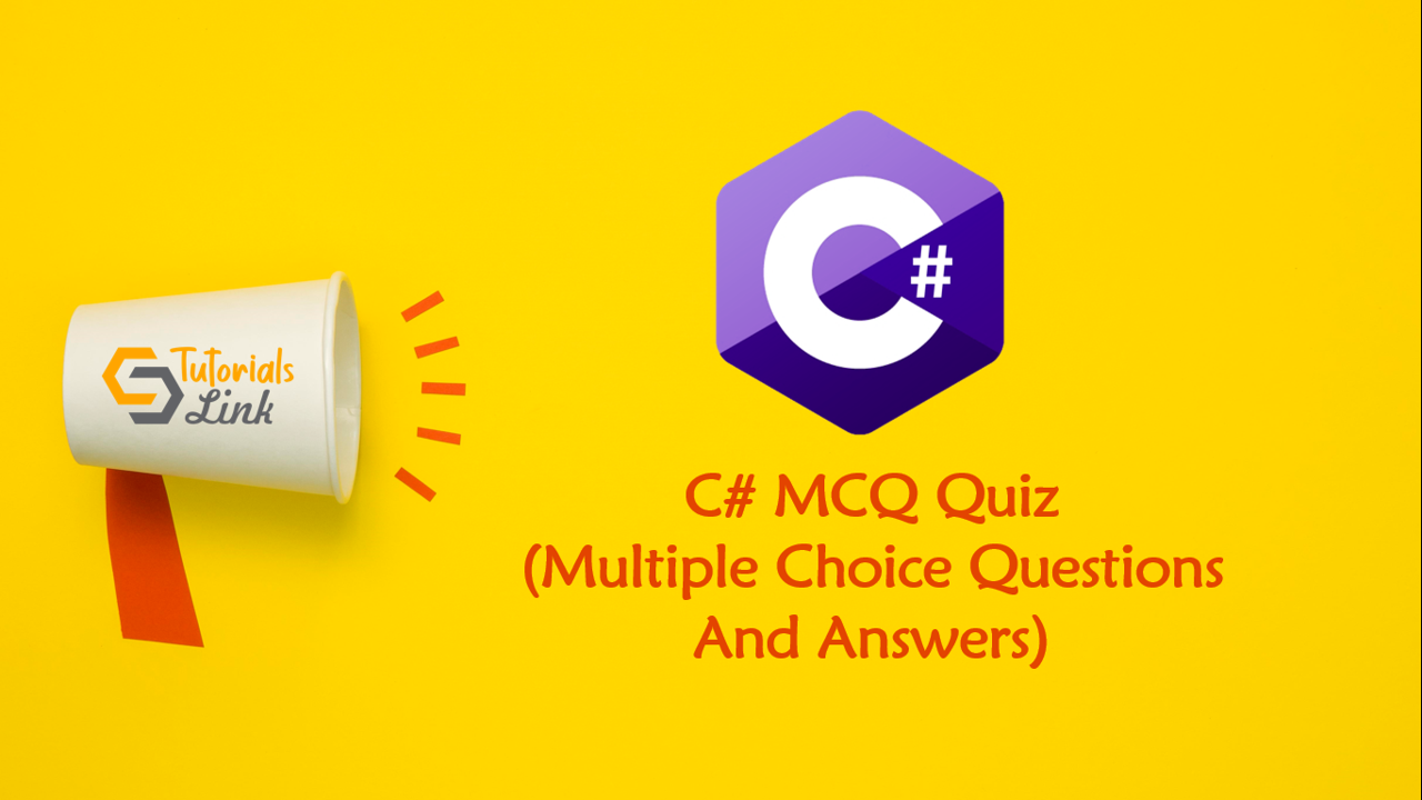C# Multiple Choice Questions And Answers